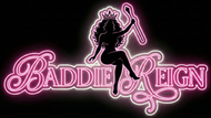 Baddie Reign
